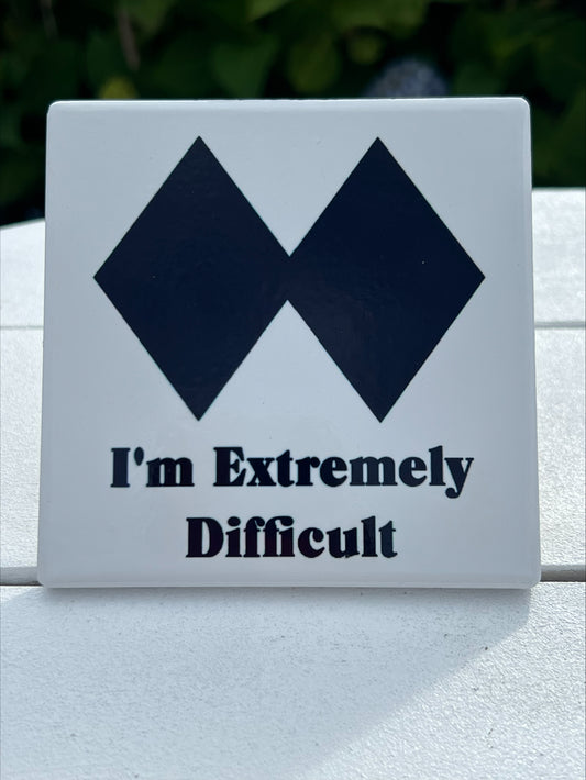 I'm Extremely Difficult Coaster
